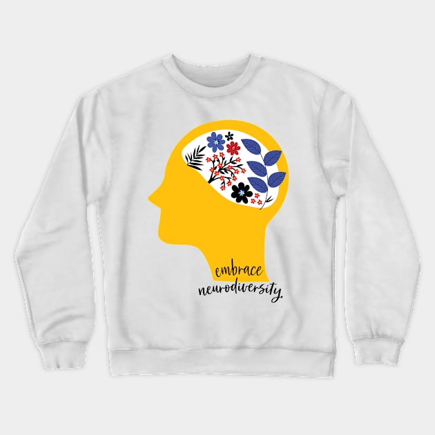 embrace neurodiversity Crewneck Sweatshirt by spaghettis